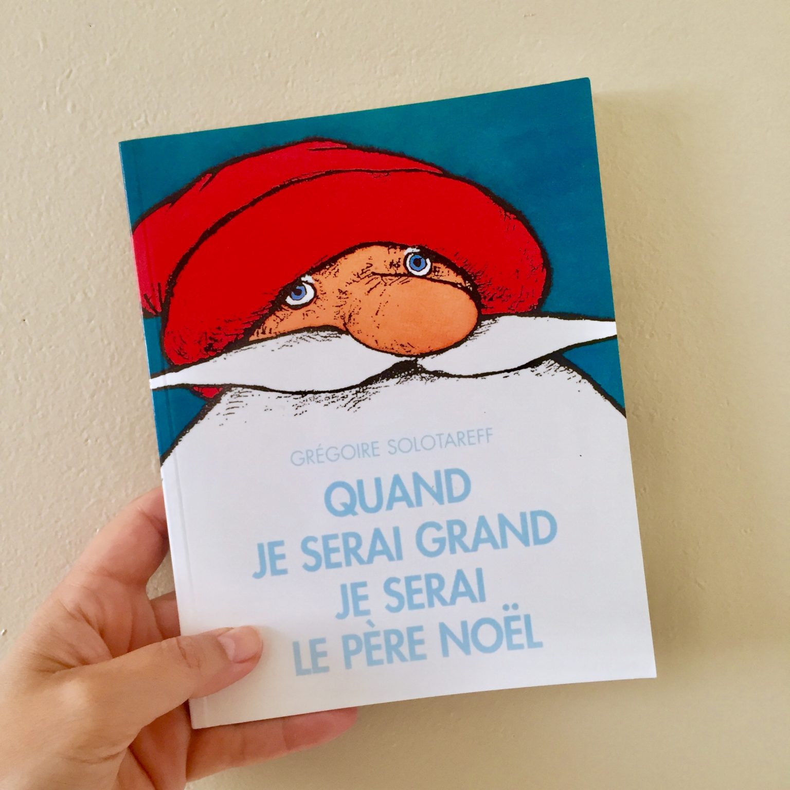 Quand je serai grand je serai le Père-NoëI – Grégoire Solotareff